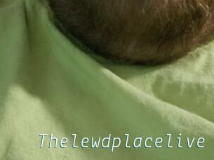 Thelewdplacelive