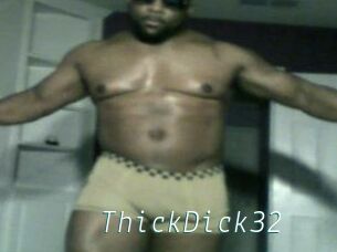 ThickDick32