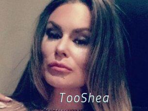 TooShea