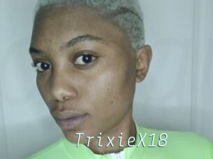 TrixieX18