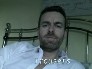 Trousers