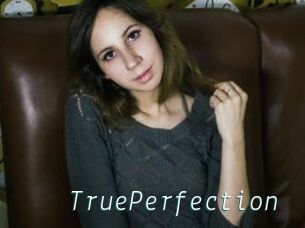 TruePerfection