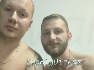 TwoBigDickss