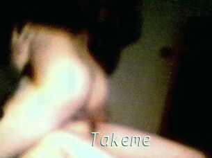 Takeme