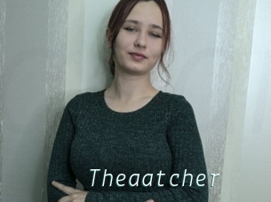 Theaatcher