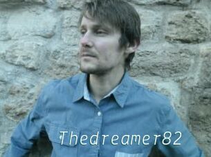 Thedreamer82