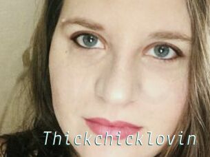 Thickchicklovin