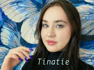 Tinatie