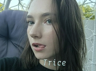 Trice