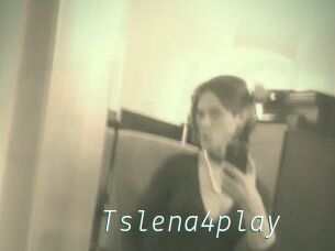 Tslena4play