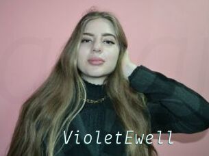 VioletEwell