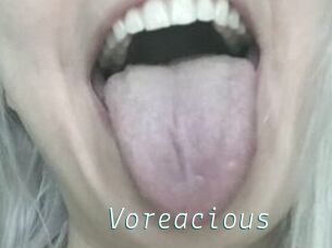 Voreacious