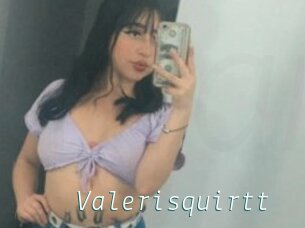 Valerisquirtt