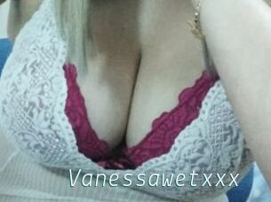 Vanessawetxxx