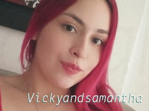 Vickyandsamantha