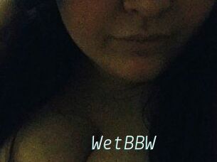 WetBBW