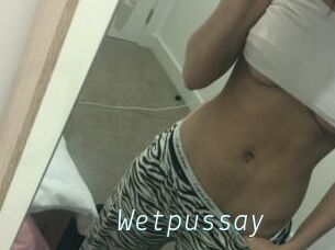 Wetpussay_