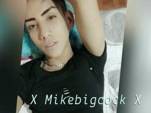 X_Mikebigcock_X