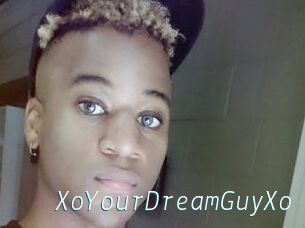 XoYourDreamGuyXo