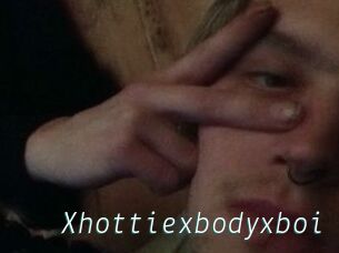 Xhottiexbodyxboi