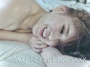 Xxflirtatiousxxx