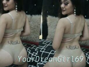 YourDreamGirl69