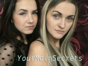 YourMainSecrets