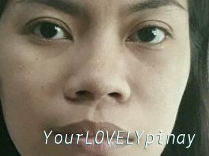 YourLOVELYpinay