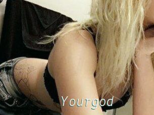 Yourgod